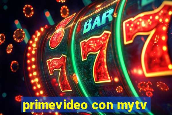 primevideo con mytv