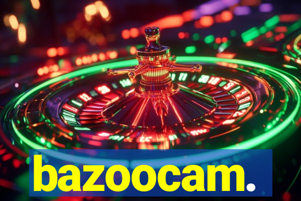 bazoocam.