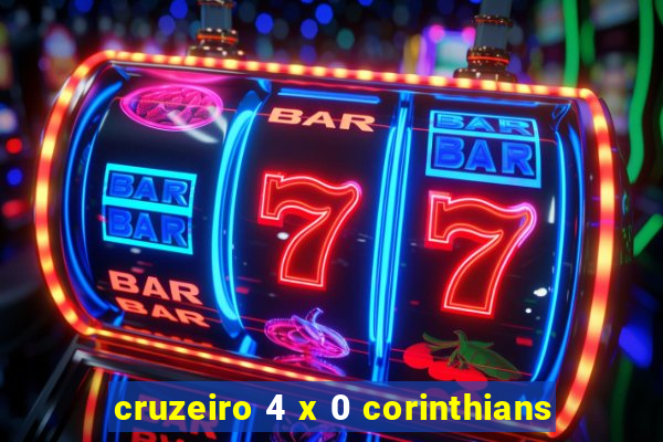 cruzeiro 4 x 0 corinthians