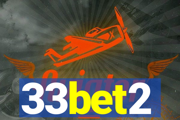 33bet2