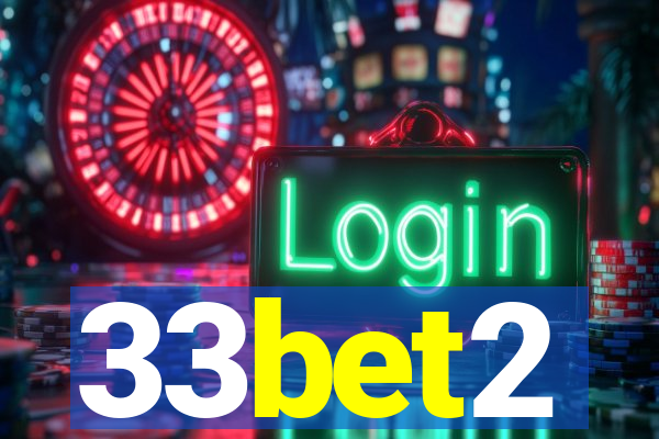 33bet2