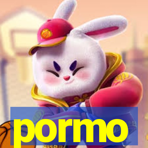 pormo