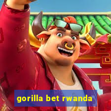 gorilla bet rwanda