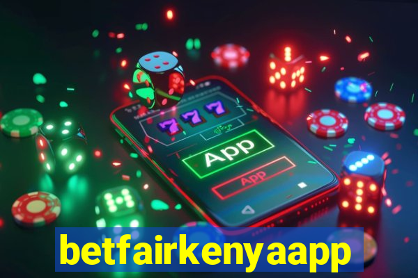 betfairkenyaapp