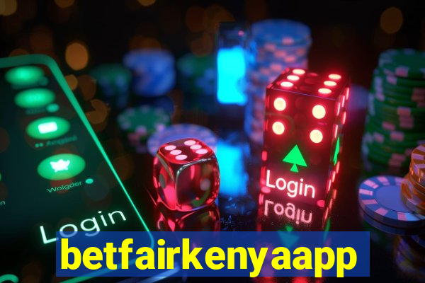 betfairkenyaapp