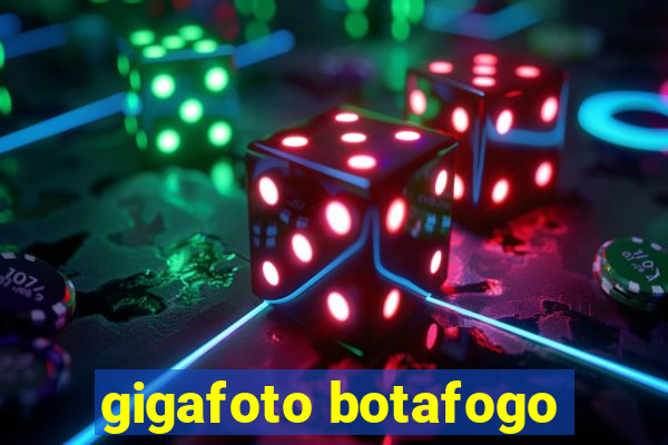 gigafoto botafogo