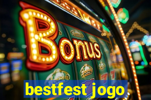 bestfest jogo