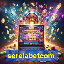 sereiabetcom