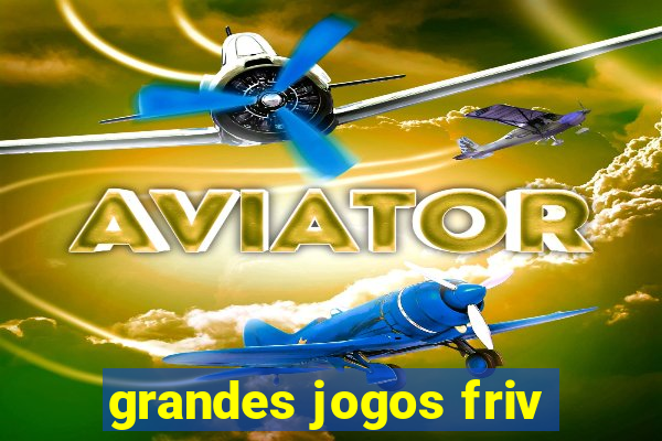 grandes jogos friv