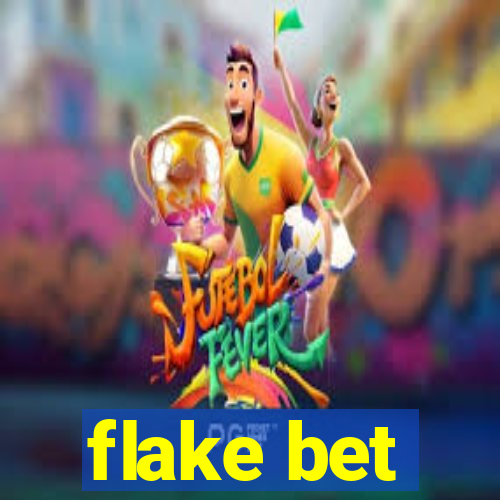 flake bet