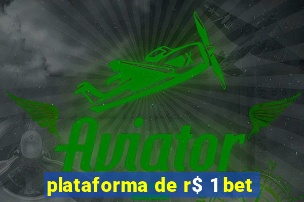 plataforma de r$ 1 bet