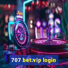 707 bet.vip login