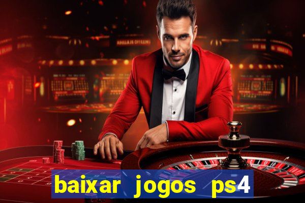 baixar jogos ps4 pkg pt-br