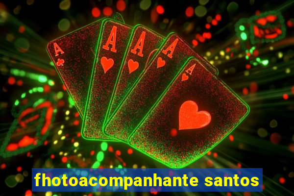 fhotoacompanhante santos