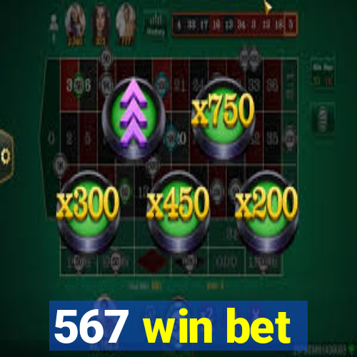 567 win bet