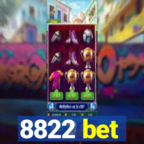 8822 bet