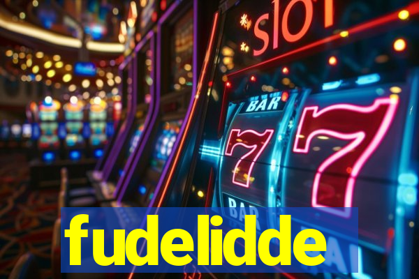 fudelidde