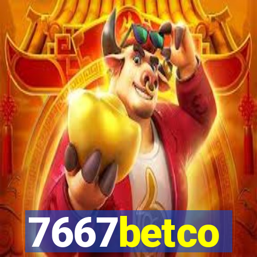 7667betco