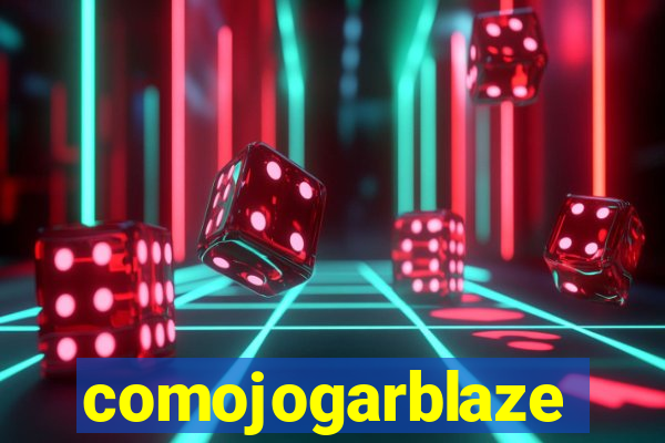 comojogarblaze