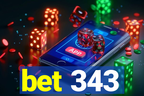 bet 343