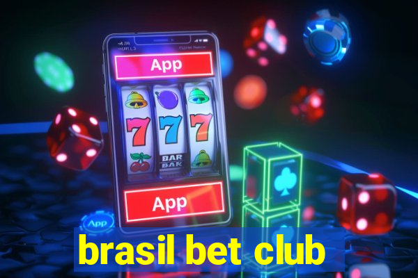 brasil bet club