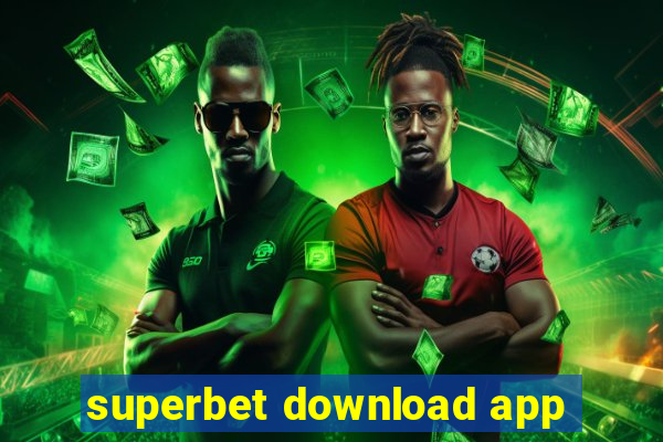 superbet download app