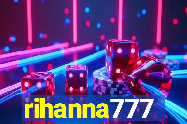 rihanna777