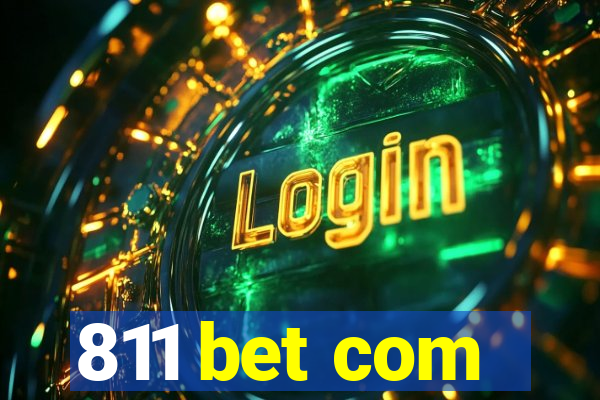 811 bet com