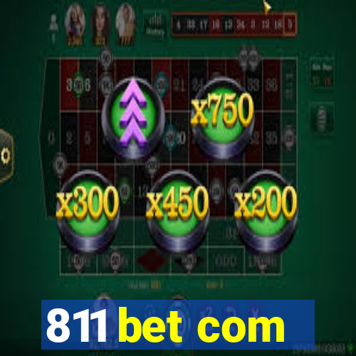 811 bet com