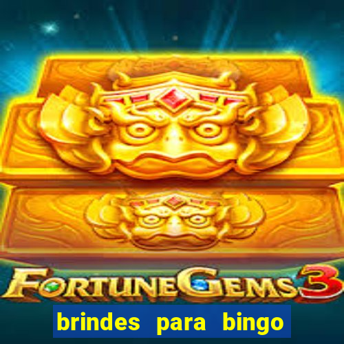 brindes para bingo de empresa