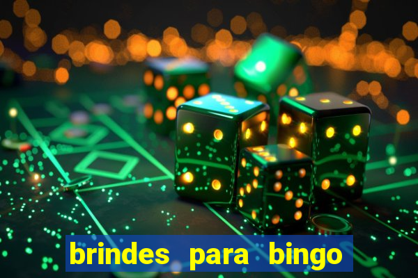 brindes para bingo de empresa