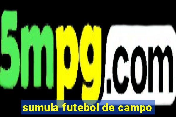 sumula futebol de campo