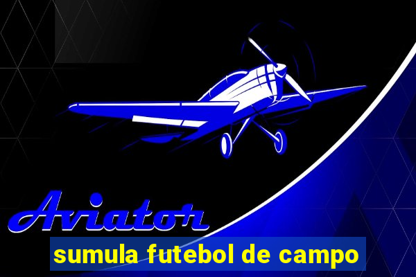 sumula futebol de campo