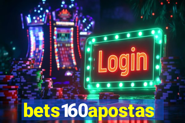 bets160apostas