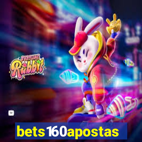 bets160apostas