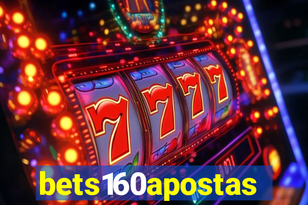 bets160apostas