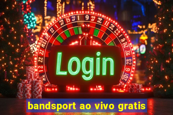 bandsport ao vivo gratis