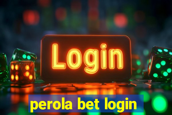 perola bet login