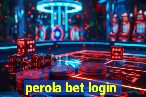 perola bet login