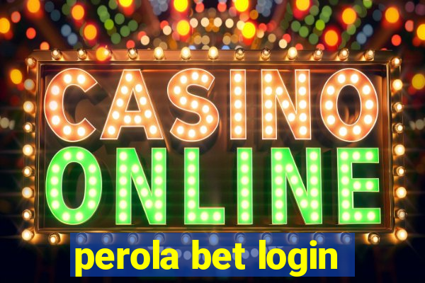 perola bet login