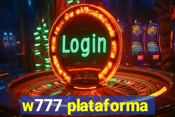 w777 plataforma