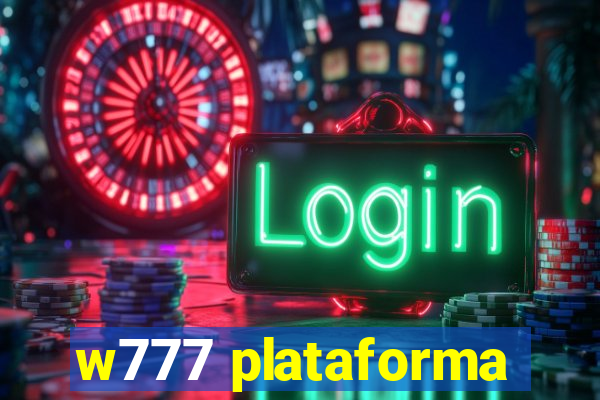 w777 plataforma