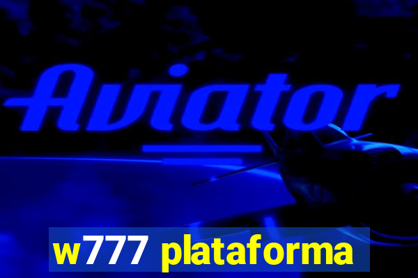 w777 plataforma