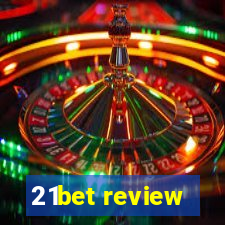 21bet review