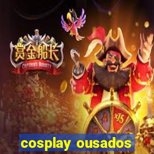 cosplay ousados