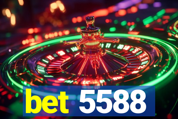 bet 5588