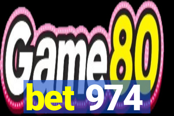 bet 974