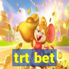 trt bet