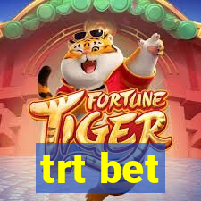 trt bet