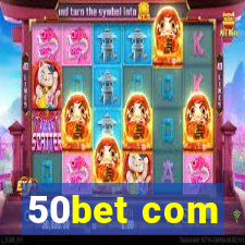 50bet com